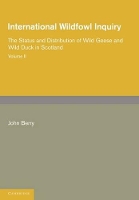 Book Cover for International Wildfowl Inquiry: Volume 2, The Status and Distribution of Wild Geese and Wild Duck in Scotland by John Berry