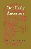 Book Cover for Our Early Ancestors by M. C. Burkitt