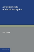 Book Cover for A Further Study of Visual Perception by M. D. Vernon