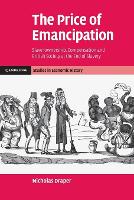Book Cover for The Price of Emancipation by Nicholas University College London Draper