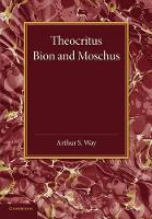 Book Cover for Theocritus, Bion and Moschus by Arthur S. Way