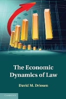 Book Cover for The Economic Dynamics of Law by David M. Driesen