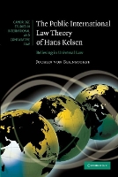 Book Cover for The Public International Law Theory of Hans Kelsen by Jochen MaxPlanckInstitut für ausländisches öffentliches Recht und Völkerrecht, Germany von Bernstorff