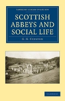 Book Cover for Scottish Abbeys and Social Life by G. G. Coulton