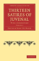 Book Cover for Thirteen Satires of Juvenal by John E. B. Mayor