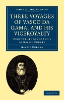 Book Cover for Three Voyages of Vasco da Gama, and his Viceroyalty by Gaspar Correa