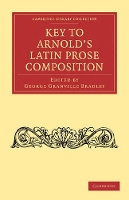 Book Cover for Key to Arnold's Latin Prose Composition by George Granville Bradley