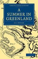 Book Cover for A Summer in Greenland by A. C. Seward