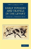 Book Cover for Early Voyages and Travels in the Levant by J. Theodore Bent