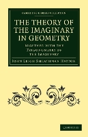 Book Cover for The Theory of the Imaginary in Geometry by John Leigh Smeathman Hatton