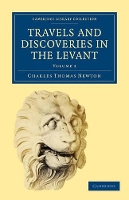 Book Cover for Travels and Discoveries in the Levant: Volume 2 by Charles Thomas Newton