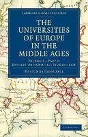 Book Cover for The Universities of Europe in the Middle Ages, Part 2, English Universities, Student Life by Hastings Rashdall