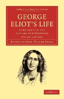 Book Cover for George Eliot’s Life, as Related in her Letters and Journals by George Eliot