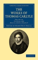 Book Cover for The Works of Thomas Carlyle: Volume 30, Critical and Miscellaneous Essays V by Thomas Carlyle