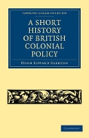Book Cover for A Short History of British Colonial Policy by Hugh Edward Egerton