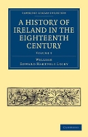 Book Cover for A History of Ireland in the Eighteenth Century by William Edward Hartpole Lecky