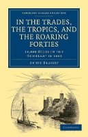 Book Cover for In the Trades, the Tropics, and the Roaring Forties by Annie Brassey
