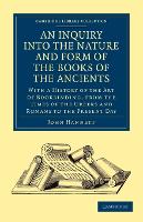 Book Cover for An Inquiry into the Nature and Form of the Books of the Ancients by John Hannett