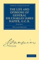 Book Cover for The Life and Opinions of General Sir Charles James Napier, G.C.B. by William Francis Patrick Napier