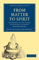 Book Cover for From Matter to Spirit by Sophia Elizabeth De Morgan