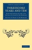 Book Cover for Threescore Years and Ten by Sophia Elizabeth De Morgan