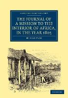 Book Cover for The Journal of a Mission to the Interior of Africa, in the Year 1805 by Mungo Park