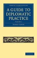 Book Cover for A Guide to Diplomatic Practice by Ernest Satow