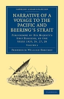 Book Cover for Narrative of a Voyage to the Pacific and Beering's Strait To Co-operate with the Polar Expeditions: Performed in His Majesty's Ship Blossom, under the Command of Captain F. W. Beechey in the years 182 by Frederick William Beechey