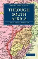 Book Cover for Through South Africa by Henry Morton Stanley