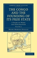 Book Cover for The Congo and the Founding of its Free State by Henry Morton Stanley