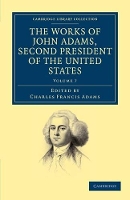 Book Cover for The Works of John Adams, Second President of the United States by John Adams