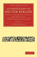 Book Cover for Autobiography of Hector Berlioz: Volume 1 by Hector Berlioz