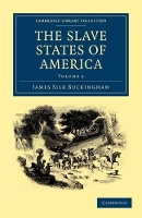 Book Cover for The Slave States of America by James Silk Buckingham