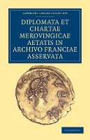 Book Cover for Diplomata et Chartae Merovingicae Aetatis in Archivo Franciae Asservata by Anonymous