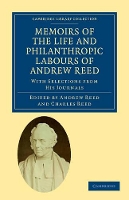 Book Cover for Memoirs of the Life and Philanthropic Labours of Andrew Reed, D.D. by Andrew Reed