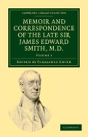 Book Cover for Memoir and Correspondence of the Late Sir James Edward Smith, M.D. by James Edward Smith