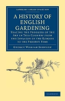 Book Cover for A History of English Gardening, Chronological, Biographical, Literary, and Critical by George William Johnson