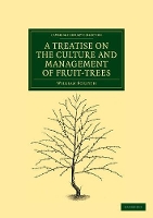 Book Cover for A Treatise on the Culture and Management of Fruit-Trees by William Forsyth