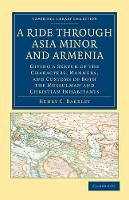 Book Cover for A Ride through Asia Minor and Armenia by Henry C. Barkley