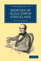Book Cover for Memoirs of Hugh Edwin Strickland, M.A. by William Jardine, Hugh Edwin Strickland