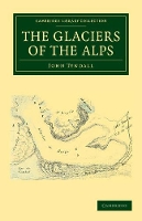 Book Cover for The Glaciers of the Alps by John Tyndall