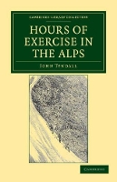 Book Cover for Hours of Exercise in the Alps by John Tyndall