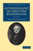 Book Cover for Autobiography of James Silk Buckingham by James Silk Buckingham