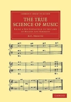 Book Cover for The True Science of Music by D C Hewitt