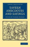 Book Cover for Tavern Anecdotes and Sayings by Charles Hindley