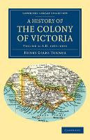 Book Cover for A History of the Colony of Victoria by Henry Gyles Turner