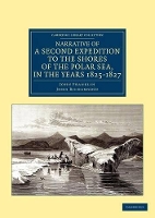 Book Cover for Narrative of a Second Expedition to the Shores of the Polar Sea, in the Years 1825, 1826, and 1827 by John Franklin, John Richardson