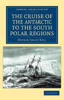 Book Cover for The Cruise of the Antarctic to the South Polar Regions by Henrik Johan Bull