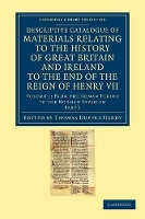 Book Cover for Descriptive Catalogue of Materials Relating to the History of Great Britain and Ireland to the End of the Reign of Henry VII by Thomas Duffus Hardy