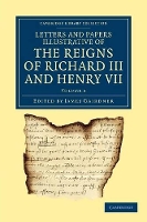 Book Cover for Letters and Papers Illustrative of the Reigns of Richard III and Henry VII: Volume 2 by James Gairdner